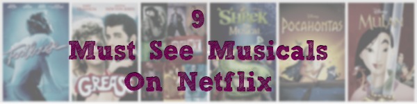must see musicals available on netflix