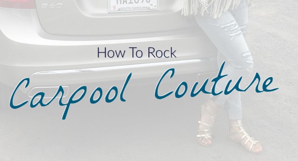 Carpool Couture Mom Style